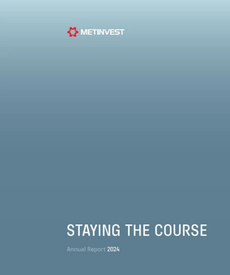 Staying the CourseMetinvest Annual Report 2024