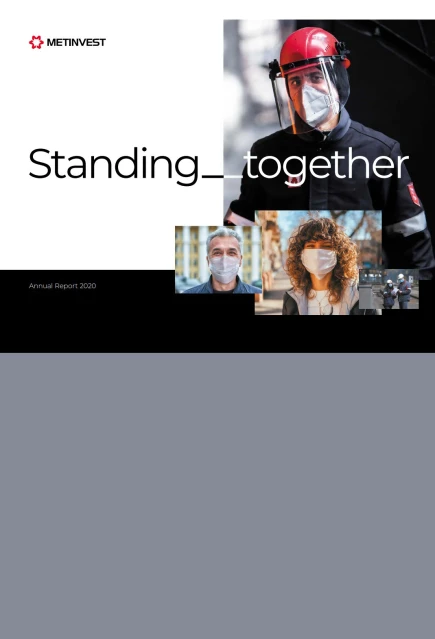 Standing TogetherMetinvest Annual Report 2020