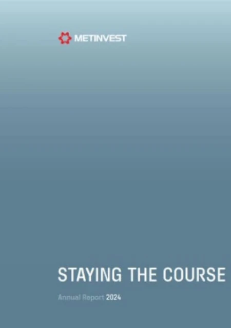 Staying the Course - Metinvest Annual Report 2024